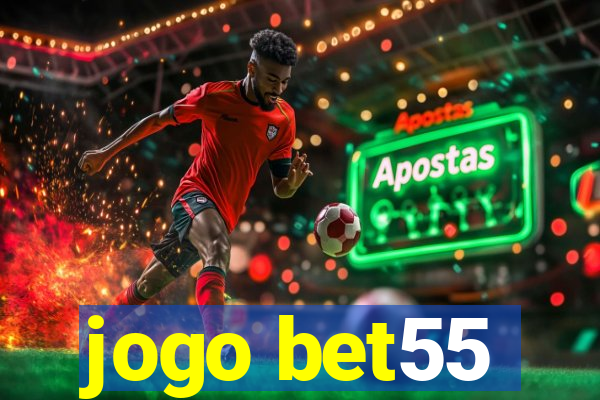 jogo bet55